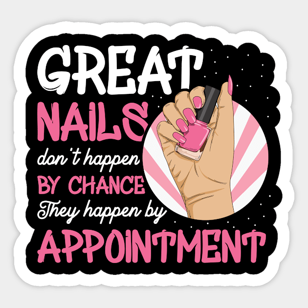 Nail Polish Quote for a Manicurist Sticker by ErdnussbutterToast